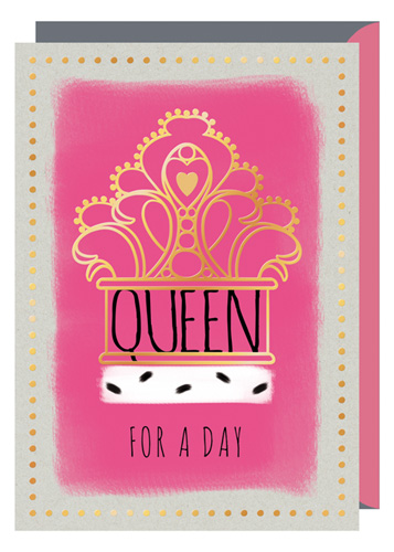 Queen for a day