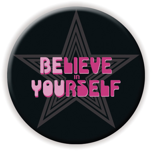 Magnet "Believe in Yourself" Ø 56 mm