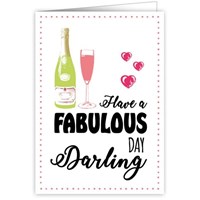 Have a fabulous Day Darling