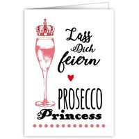 Lass dich feiern Prosecco Princess