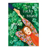 I'm so lucky I found you!